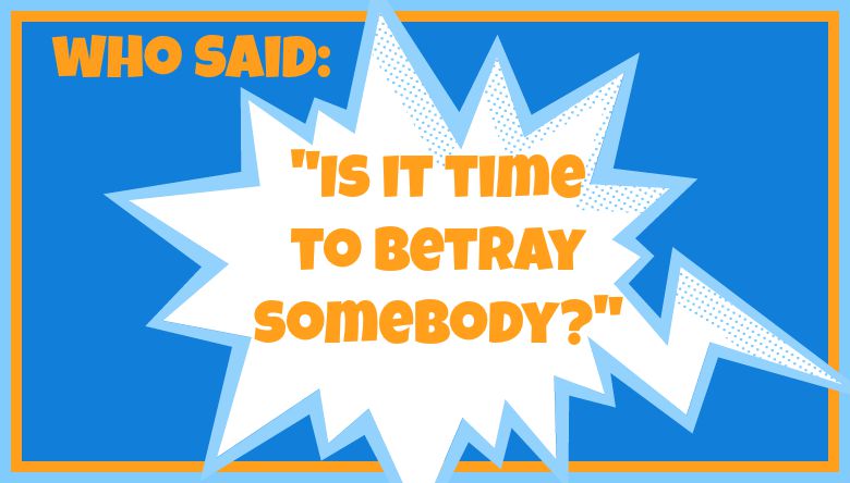 Who said: