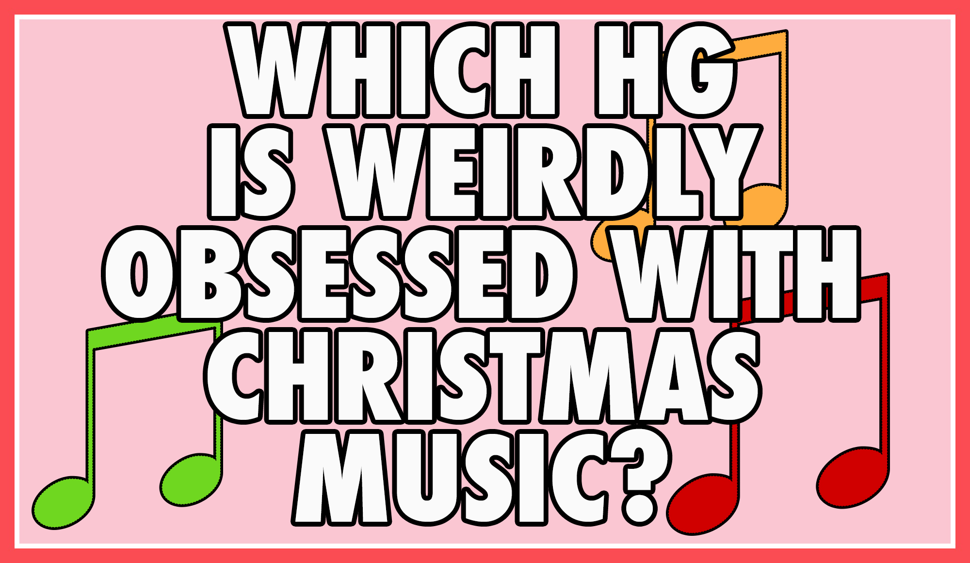 Which Houseguest is weirdly obsessed with Christmas music?